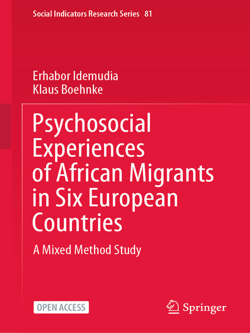 Title details for Psychosocial Experiences of African Migrants in Six European Countries by Erhabor Idemudia - Available